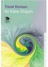 İki Kere Düşün