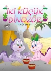 İki Küçük Dinozor - Doğa Dostu