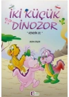 İki Küçük Dinozor - Kendin Ol