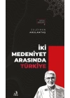 İki Medeniyet Arasında Türkiye