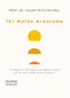 İki Nefes Arasında
