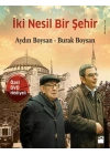 İki Nesil Bir Şehir