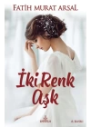 İki Renk Aşk (Ciltli)