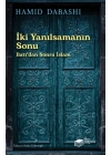 İki Yanılsamanın Sonu: Batı’dan sonra İslam