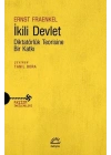 İkili Devlet  - Diktatörlük Teorisine Bir Katkı