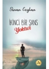 İkinci Bir Şans Yoktur