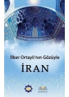 İlber Ortaylının Gözünden İran