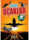 İlginç Uçaklar - İlginç Bilgiler Serisi