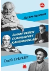 İlham Veren Cumhuriyet Kahramanları - Öncü Erkekler