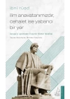İlim Anavatanımızdır, Cehalet İse Yabancı Bir Yer
