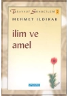 İlim ve Amel:  : Tasavvuf Sohbetleri 2