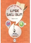 İlimde Saklı Bilim / Güzel Dinim Her Yanı Bilim 1