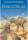 İlk Bilim Kütüphanem Dinozorlar ve Tarih Öncesi