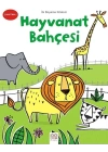 İlk Boyama Kitabım - Hayvanat Bahçesi