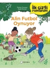 İlk Çizgi Romanım - Alin Futbol Oynuyor