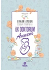 İlk Doktorum Annem