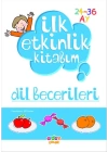 İlk Etkinlik Kitabım / Dİl Becerileri (24-36 Ay)