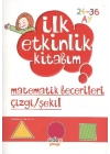 İlk Etkinlik Kitabım / Düşünme Matematik Şekil (24-36)