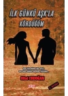 İlk Günkü Aşkla Kördüğüm