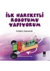İlk Haraketli Robotumu Yapıyorum