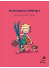 İlk Okuma Hikâyeleri: Büyük Sporcu Dominique