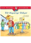 İlk Okuma Kitabım Elif Alışverişe Gidiyor