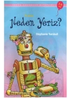 İlk Okuma - Neden Yeriz