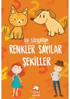 İlk Sözlüğüm - Renkler Sayılar Şekiller