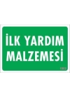 İlk Yardım Malzemesi Uyarı Levhası 17,5x25 KOD:1002