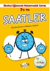 İlkokul Eğlenceli Matematik Serisi - Saatler 7+ Yaş