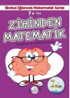 İlkokul Eğlenceli Matematik Serisi - Zihinden Matematik 7+ Yaş