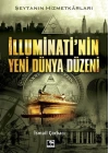 İlluminatinin Yeni Dünya Düzeni - Şeytanın Hizmetkarları
