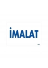 İmalat Uyarı Levhası 17,5x25 KOD:1660