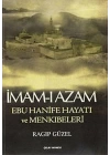 İmam-ı Azam Ebu Hanife Hayatı ve Menkıbeleri