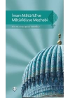 İmam Maturidi ve Maturidiyye Mezhebi
