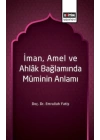 İman, Amel ve Ahlâk Bağlamında Müminin Anlamı