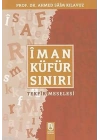 Îman Küfür Sınırı; Tekfir Meselesi