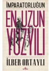 İmparatorluğun En Uzun Yüzyılı