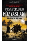 İmparatorluğun Gözyaşları -  Evlad-ı Fâtihan’dan Mülki Enkaza