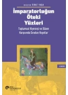İmparatorluğun Öteki Yüzleri: Toplumsal Hiyerarşi ve Düzen Karşısında Sıradan Hayatlar