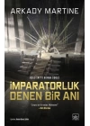 İmparatorluk Denen Bir Anı