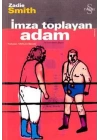 İmza Toplayan Adam