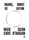 İnanç, Umut ve Kıyım