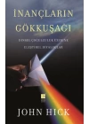 İnançların Gökkuşağı   Dinsel Çoğulculuk Üzerine Eleştirel Diyaloglar
