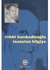 İnançtan Bilgiye