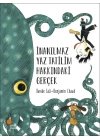 İnanılmaz Yaz Tatilim Hakkındaki Gerçek