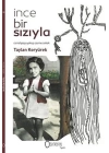 İnce Bir Sızıyla
