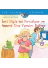 İnci Dişlerini Fırçalıyor ve Annesi Ona Yardım Ediyor - İlk Okuma Kitabım