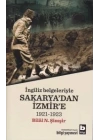 İngiliz Belgeleriyle Sakaryadan İzmire (1921-1923)