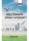 İngiliz Romantik Şiirinde Yapı Söküm